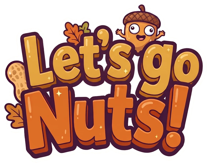 Let's Go Nuts!